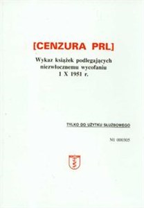Bild von Cenzura PRL Wykaz książek podlegających niezwłocznemu wycofaniu 1 X 1951 r.