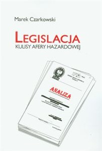 Obrazek Legislacja Kulisy Afery hazardowej