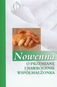 Obrazek Nowenna O przemianę i nawrócenie współmałżonka