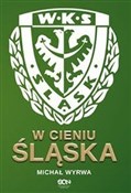 W cieniu Ś... - Michał Wyrwa - buch auf polnisch 