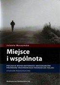 Miejsce i ... - Jolanta Muszyńska -  fremdsprachige bücher polnisch 