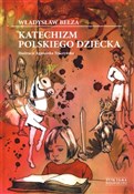 Polska książka : Katechizm ... - Władysław Bełza