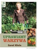 Uprawiamy ... - Carol Klein -  Polnische Buchandlung 