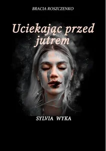 Bild von Uciekając przed jutrem