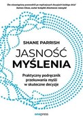 Zobacz : Jasność my... - Shane Parrish