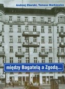 Między Bag... - Andrzej Zborski, Tomasz Markiewicz - Ksiegarnia w niemczech
