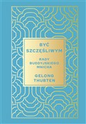 Polnische buch : Być szczęś... - Gelong Thubten