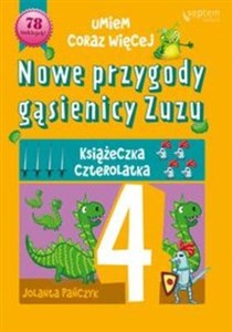 Obrazek Nowe przygody gąsienicy Zuzu Książeczka czterolatka