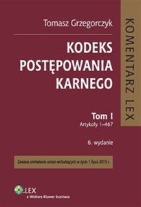 Obrazek Kodeks postępowania karnego Tom 1 Komentarz do art. 1-467