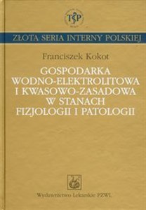 Bild von Gospodarka wodno elektrolitowa i kwasowo zasadowa w stanach fizjologii i patologii