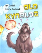 Olo Kynolo... - Iza Skabek, Dorota Prończuk -  Książka z wysyłką do Niemiec 