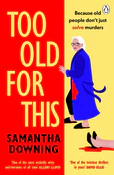 Too Old Fo... - Samantha Downing -  polnische Bücher
