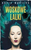 Woskowe la... - Kasia Magiera -  polnische Bücher