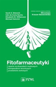 Obrazek Fitofarmaceutyki oparte na dowodach naukowych kompendium leczniczych produktów ziołowych