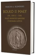 Polska książka : Bolko II M... - Marcin A. Klemenski