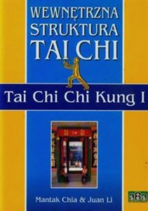 Obrazek Wewnętrzna struktura Tai Chi Tai chi chi kung I