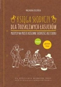 Obrazek Księga słodyczy dla troskliwych łasuchów