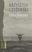 Polska książka : Linia powr... - Krzysztof Czyżewski