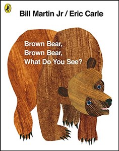 Obrazek Brown Bear, Brown Bear, What Do You See?