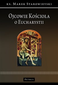 Obrazek Ojcowie Kościoła o Eucharystii