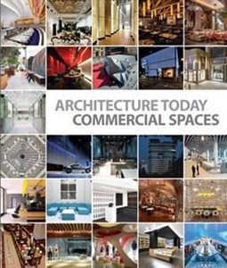 Obrazek Architecture Today. Commercial Spaces