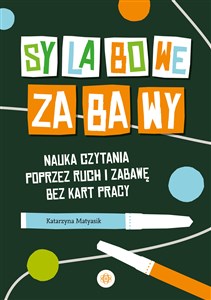 Bild von Sylabowe zabawy Nauka czytania poprzez ruch i zabawę bez kart pracy