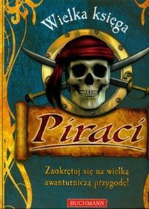 Obrazek Piraci wielka księga Zaokrętuj się na wielką awanturniczą przygodę!