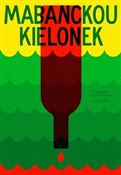 Kielonek - Alain Mabanckou -  polnische Bücher