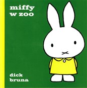 Książka : Miffy w zo... - Dick Bruna