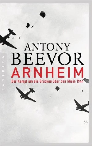 Obrazek BEEVOR, A: ARNHEIM