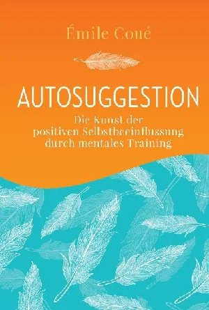 Bild von COUÉ, E: AUTOSUGGESTION