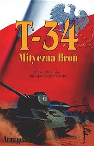 Obrazek T-34 MITYCZNA BROŃ TOM II