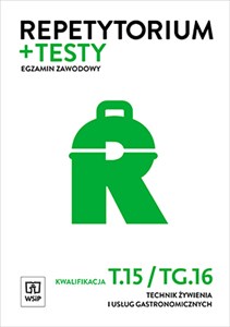 Obrazek Repetytorium + testy Egzamin zawodowy Kwalifikacja T.15 Technik żywienia i usług gastronomicznych Szkoła ponadgimnazjalna
