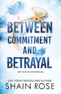 Bild von ROSE, S: BETWEEN COMMITMENT AND BETRAYAL