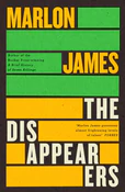 Zobacz : The Disapp... - Marlon James