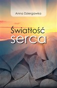 Światłość ... - Anna Dziergawka - buch auf polnisch 