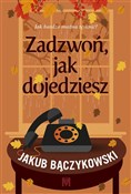 Książka : Zadzwoń, j... - Jakub Bączykowski