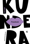 Zobacz : Powolność - Milan Kundera
