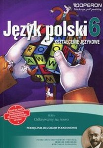 Obrazek Odkrywamy na nowo Język polski 6 Kształcenie językowe Podręcznik wieloletni Szkoła podstawowa
