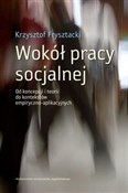 Polnische buch : Wokół prac... - Krzysztof Frysztacki
