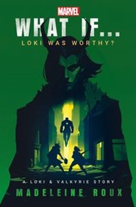 Bild von What If. . . Loki Was Worthy?