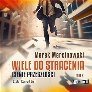 Obrazek [Audiobook] Wiele do stracenia Tom 2 Cienie przeszłości