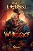 Krew z krw... - Rafał Dębski -  Książka z wysyłką do Niemiec 