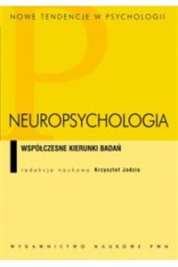 Obrazek Neuropsychologia Współczesne kierunki badań