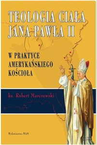 Bild von Teologia ciała Jana Pawła II w praktyce...