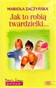 Jak to rob... - Mariola Zaczyńska - buch auf polnisch 