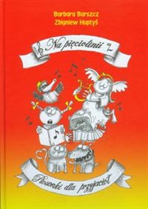 Bild von Na pięciolinii Piosenki dla przyjaciół + CD