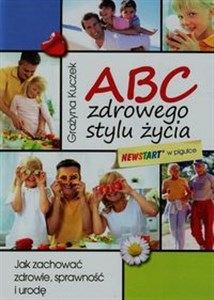 Obrazek ABC zdrowego stylu życia Jak zachować zdrowie, sprawność i urodę