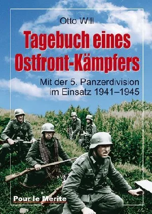 Bild von WILL, O: TAGEBUCH EINES OSTFRONTKÄMPFERS