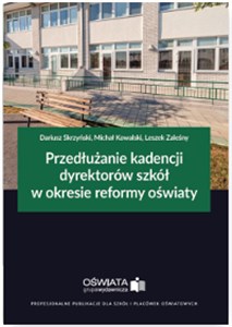 Obrazek Przedłużanie kadencji dyrektorów szkół w okresie reformy oświaty